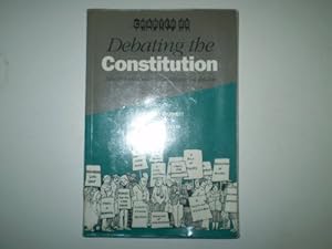 Bild des Verkufers fr Debating the Constitution: New Perspectives on Constitutional Reform zum Verkauf von WeBuyBooks
