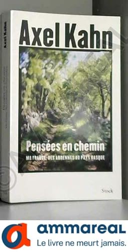 Bild des Verkufers fr Penses en chemin: MA FRANCE DES ARDENNES AU PAYS BASQUE zum Verkauf von Ammareal