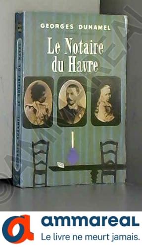 Bild des Verkufers fr LE NOTAIRE DU HAVRE DUHAMEL 1933 zum Verkauf von Ammareal