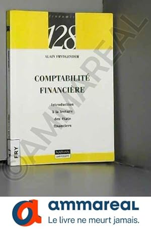 Image du vendeur pour Comptabilit financire : Introduction  la lecture des tats financiers mis en vente par Ammareal