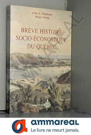 Immagine del venditore per Brve histoire socio-conomique du Qubec venduto da Ammareal