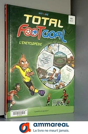 Image du vendeur pour Total Foot Goal, L'Encyclopdie du Foot mis en vente par Ammareal