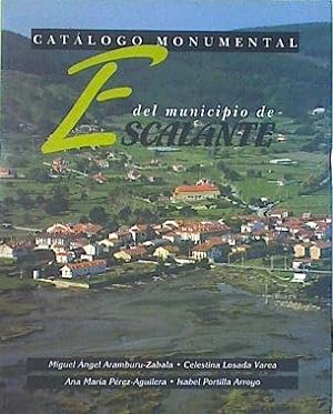 Bild des Verkufers fr Catalogo monumental del municipio Escalante zum Verkauf von Almacen de los Libros Olvidados