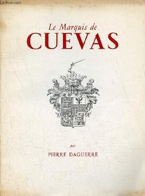 Seller image for Le Marquis de Cuevas - Envoi de l'auteur. for sale by Le-Livre