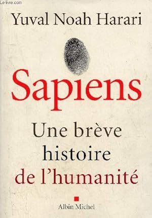 Imagen del vendedor de Sapiens une brve histoire de l'humanit. a la venta por Le-Livre