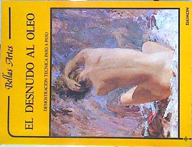 Imagen del vendedor de El desnudo al leo. Demostracion Tecnica Paso a Paso a la venta por Almacen de los Libros Olvidados