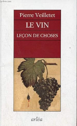 Image du vendeur pour Le vin leçon de choses. mis en vente par Le-Livre