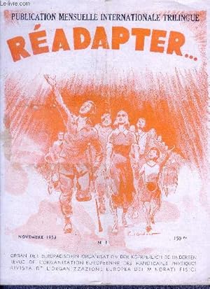 Image du vendeur pour Readapter.- Novembre 1953 N1- publication mensuelle internationale trilingue-La clinique manufacture bernoise a leysin, l'ecole clinique pour estropies de montignies sur sambre, le malade et ses problemes, l'adolescent face a la maladie, . mis en vente par Le-Livre