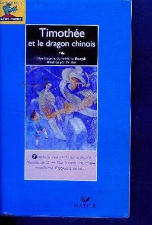 Imagen del vendedor de Timothe et le Dragon Chinois - Ratus poche N4 a la venta por Le-Livre
