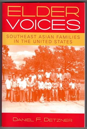 Elder Voices, Southeast Asian Families in the United States (Volume 14)