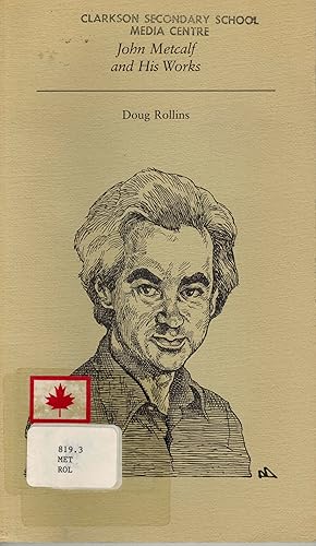 Seller image for John Metcalf and His Works (Canadian Author Studies) for sale by ! Turtle Creek Books  !