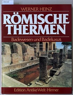 Bild des Verkufers fr Rmische Thermen: Badewesen und Badeluxus im Rmischen Reich. [= Edition Antike Welt] zum Verkauf von Antiquariat hinter der Stadtmauer