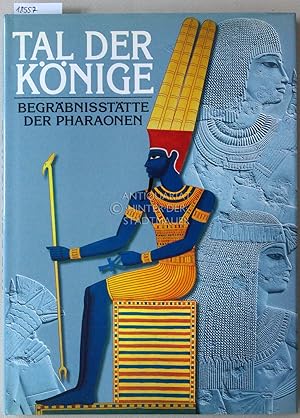 Tal der Könige: Begräbnisstätte der Pharaonen.