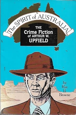 Bild des Verkufers fr Spirit of Australia: The Crime Fiction of Arthur W. Upfield zum Verkauf von Bookfeathers, LLC