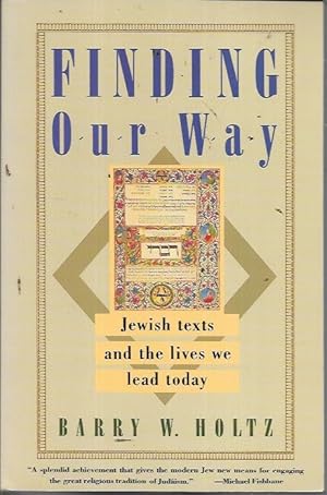Bild des Verkufers fr Finding Our Way: Jewish Texts and the Lives We Lead Today zum Verkauf von Bookfeathers, LLC
