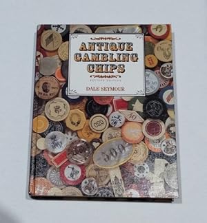 Antique Gambling Chips Revised Edition