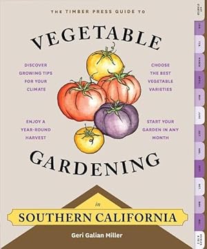 Seller image for The Timber Press Guide to Vegetable Gardening in Southern California (Paperback) for sale by AussieBookSeller