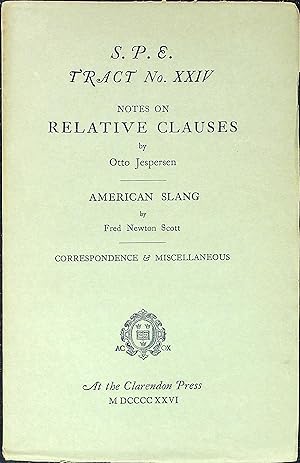 Bild des Verkufers fr S.P.E. Tract No. XXIV: Notes on Relative Clauses; American Slang zum Verkauf von Wonder Book