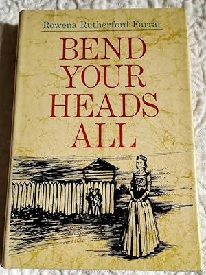 Image du vendeur pour BEND YOUR HEADS ALL mis en vente par Windy Hill Books
