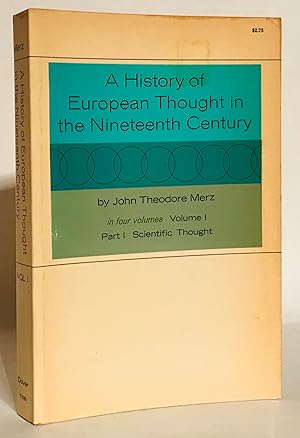 Seller image for A History of European Thought in the Nineteenth Century. Volume I. Part I. Scientific Thought. for sale by Thomas Dorn, ABAA