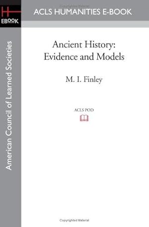 Seller image for Ancient History: Evidence and Models (Acls History E-book Project Reprint Series) for sale by WeBuyBooks