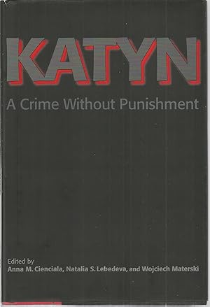 Bild des Verkufers fr Katyn: A Crime Without Punishment zum Verkauf von The Book Junction