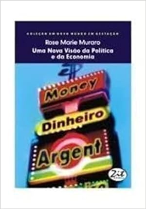 Seller image for Uma Nova Viso da Poltica e da Economia - Col. Um Novo Mundo em Gestao for sale by Livraria Ing