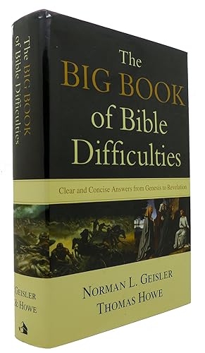 Seller image for BIG BOOK OF BIBLE DIFFICULTIES The Clear and Concise Answers from Genesis to Revelation for sale by Rare Book Cellar