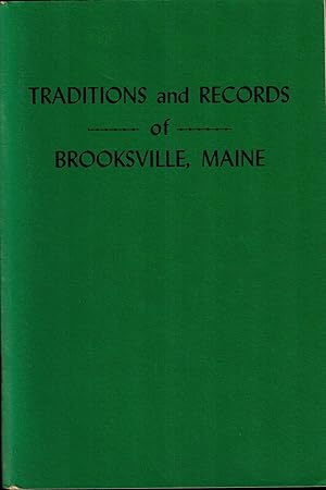 Image du vendeur pour Traditions and Records of Brooksville, Maine mis en vente par UHR Books