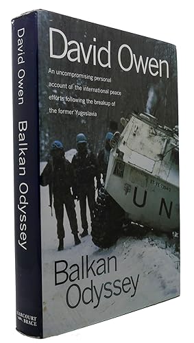 Seller image for BALKAN ODYSSEY A Personal Account of the International Peace Efforts Following the Breakup of the Former Yugoslavia for sale by Rare Book Cellar
