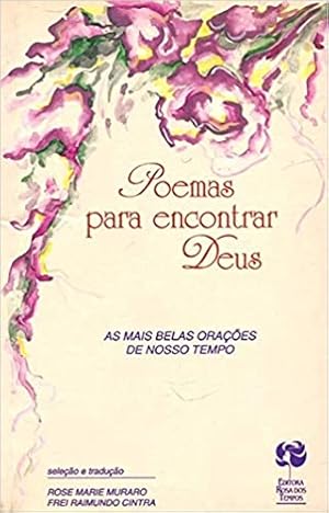 Image du vendeur pour Poemas Para Encontrar Deus - As Mais Belas Oraes De Nosso Tempo mis en vente par Livraria Ing