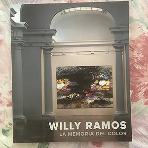 Imagen del vendedor de Willy Ramos: La memoria del color a la venta por Satyricon & Co