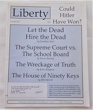 Bild des Verkufers fr Liberty Vol. 21 No. 11 (November 2007) (Libertarian Magazine) zum Verkauf von Bloomsbury Books