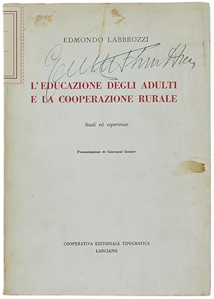 L'EDUCAZIONE DEGLI ADULTI E LA COOPERAZIONE RURALE. Spunti ed esperienze.: