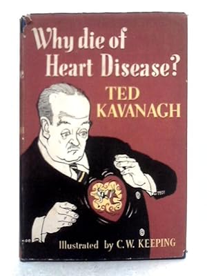 Immagine del venditore per Why Die of Heart Disease? venduto da World of Rare Books
