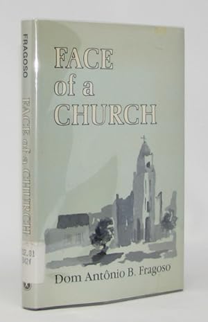 Seller image for Face of a Church: A Nascent Church of the People in Crateus, Brazil Translated from the Portuguese by Robert R. Barr for sale by Haaswurth Books