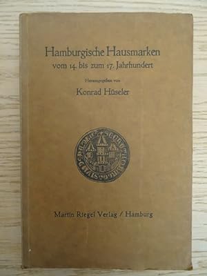 (Hrsg.) Hamburgische Hausmarken vom 14. bis zum 17. Jahrhundert. Hamburg, Riegel, 1925. 179 S. Mi...