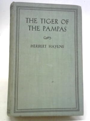 Seller image for The Tiger of The Pampas for sale by World of Rare Books