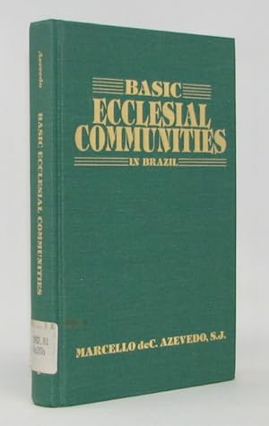 Seller image for Basic Ecclesial Communities in Brazil: The Challenge of a New Way of Being Church for sale by Haaswurth Books