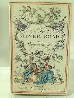 Bild des Verkufers fr The Silver Road zum Verkauf von World of Rare Books