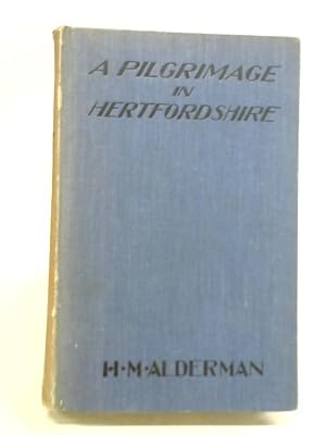 Image du vendeur pour A Pilgrimage in Hertfordshire mis en vente par World of Rare Books