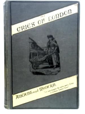 Imagen del vendedor de A History of The Cries of London a la venta por World of Rare Books