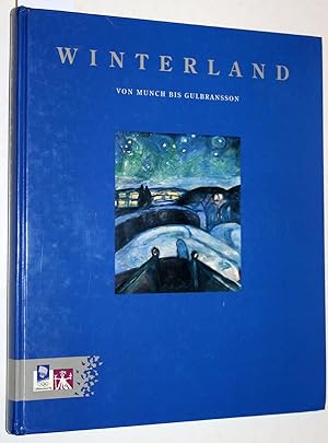 Bild des Verkufers fr Winterland von Munch bis Gulbransson ; (winterliche Themen in zwei Jahrhunderten norwegischer Kunst. Eine Ausstellung in 5 Stdten im Rahmen des Kulturprogramms der XVII. Olympischen Winterspiele 1994 in Lillehammer. zum Verkauf von Versandantiquariat Kerstin Daras