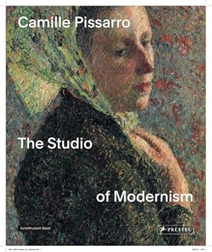 Immagine del venditore per Camille Pissarro : The Studio of Modernism venduto da GreatBookPricesUK