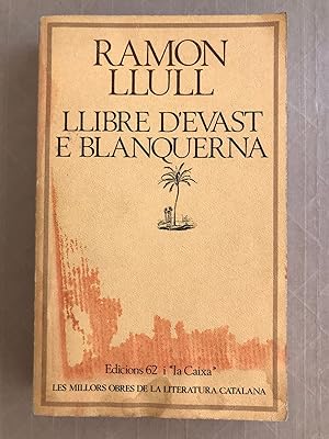 Image du vendeur pour Llibre d'Evast e Blanquerna mis en vente par BIBLIOPE by Calvello Books