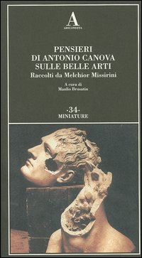 Bild des Verkufers fr Pensieri di Antonio Canova sulle belle arti. zum Verkauf von FIRENZELIBRI SRL