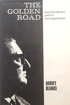 Seller image for The Golden Road: A Record Collectors Guide To Music Appreciation. for sale by Banfield House Booksellers