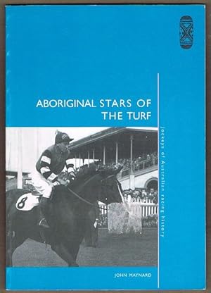 Aboriginal Stars of the Turf: Jockeys of Australian Racing History