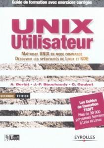 UNIX utilisateur. maîtriser UNIX en mode commande, découvrir les spécificités de Linux et KDE