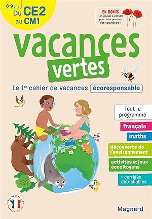 vacances vertes : du CE2 vers le CM1; le premier cahier de vacances éco-responsable